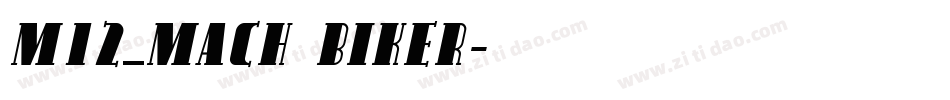 M12_MACH BIKER字体转换